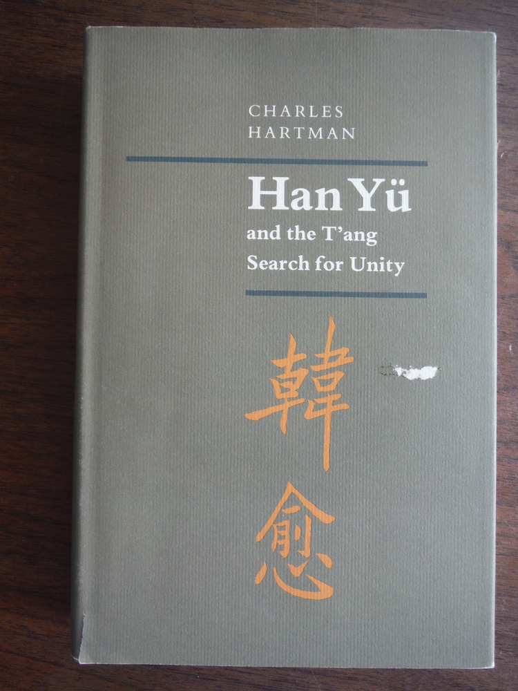 Image 0 of Han Yu and the T'ang Search for Unity