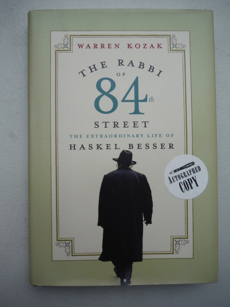 The Rabbi of 84th Street: The Extraordinary Life of Haskel Besser
