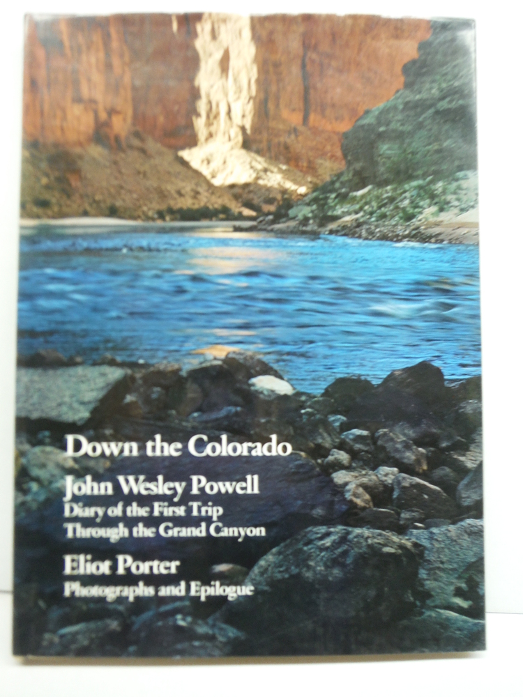 Image 0 of Down The Colorado: Diary Of The Frst Trip Through The Grand Canyon