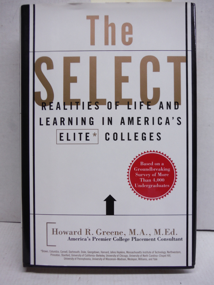 Image 0 of The Select: Realities of Life and Learning in America's Elite Colleges
