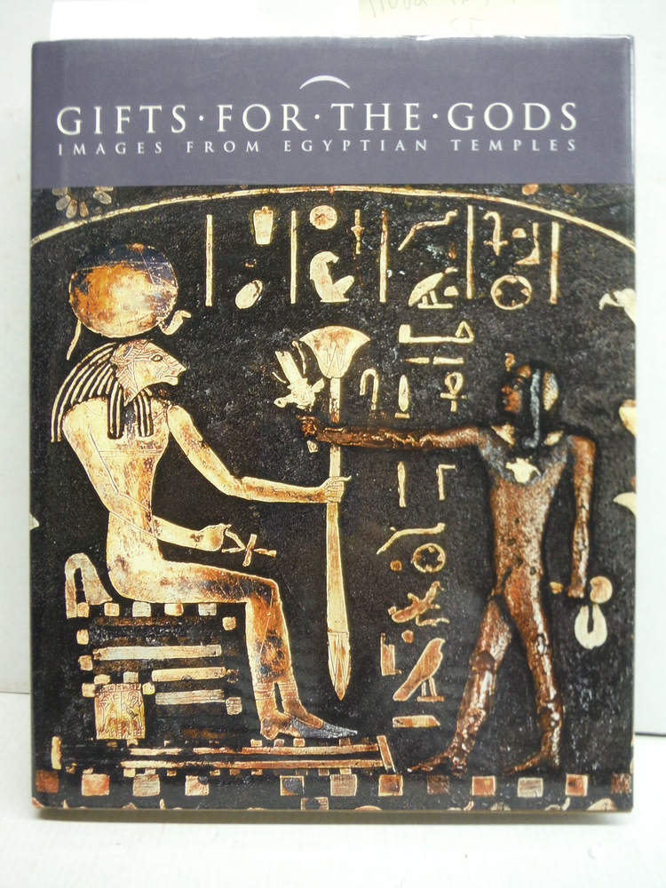 Gifts for the Gods: Images from Egyptian Temples (Metropolitan Museum of Art)