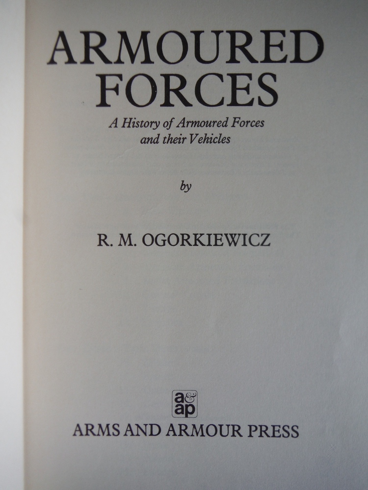 Image 1 of Armoured Forces: History of Armoured Forces and Their Vehicles