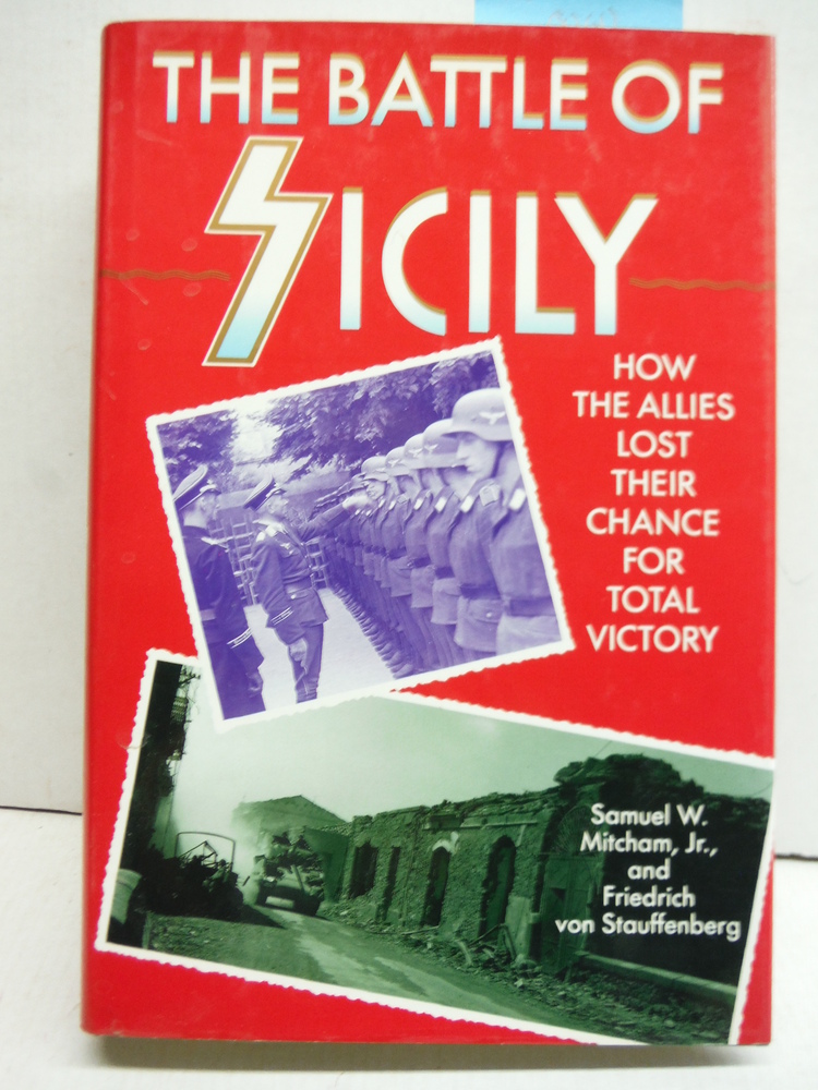 The Battle Of Sicily: How The Allies Lost Their Chance For Total Victory