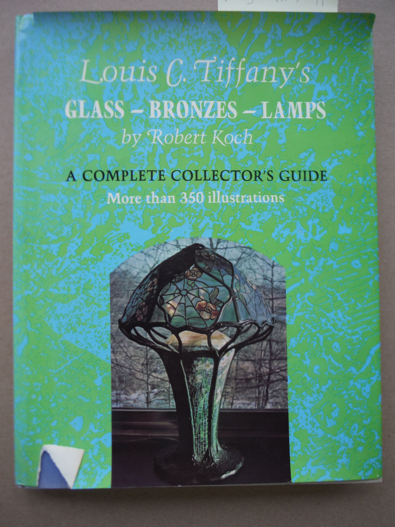 Image 0 of Louis C Tiffany's Glass, Bronzes, Lamps - A Complete Collector's Guide