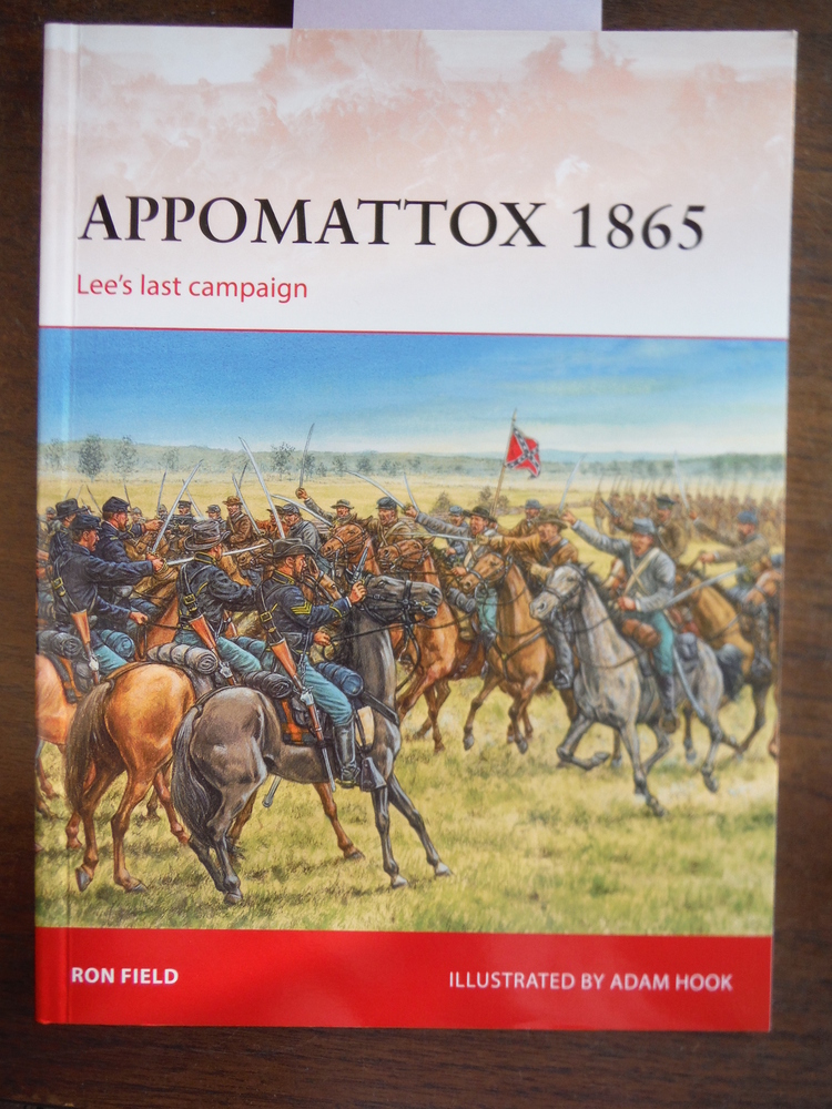 Image 0 of Appomattox 1865: Lee's last campaign