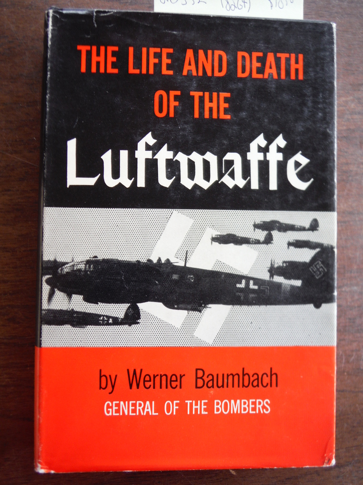 Image 0 of The Life and Death of the Luftwaffe