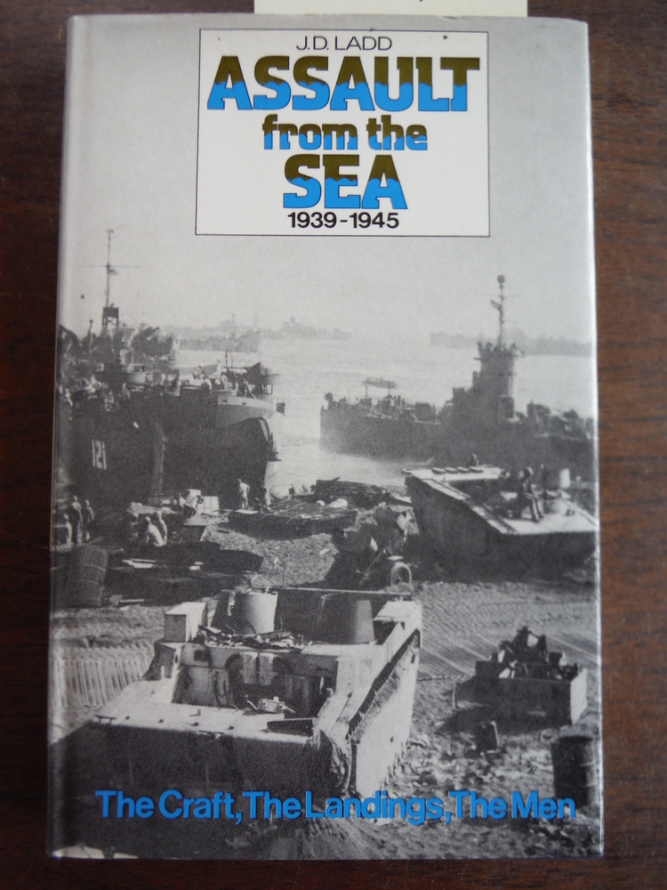 Image 0 of Assault from the Sea 1939-1945 The Craft, The Landings, The Men