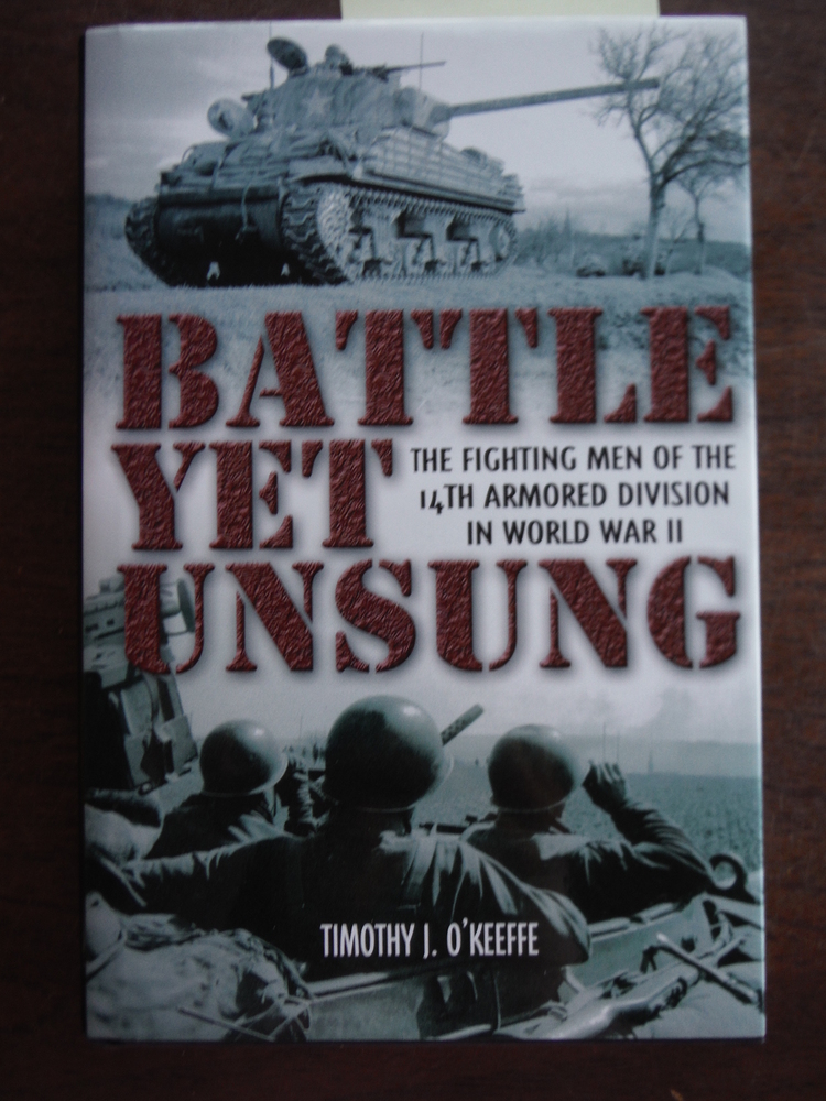 Image 0 of Battle Yet Unsung: The Fighting Men of the 14th Armored Division in World War II