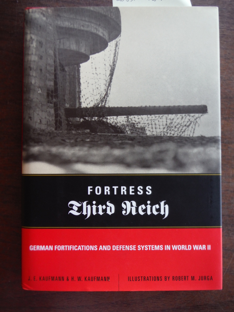 Image 0 of Fortress Third Reich: German Fortifications And Defense Systems In World War II