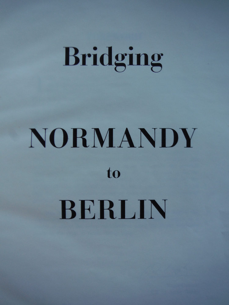Image 2 of Bridging Normandy to Berlin
