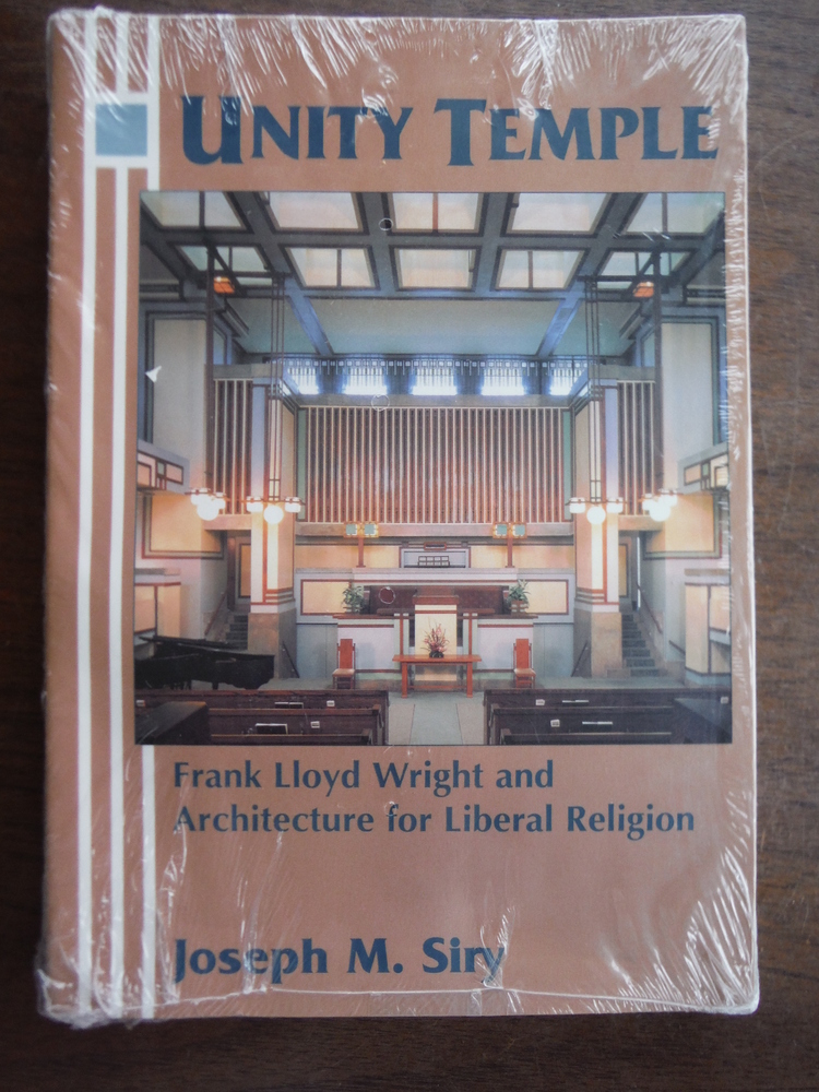 Image 0 of Unity Temple: Frank Lloyd Wright and Architecture for Liberal Religion