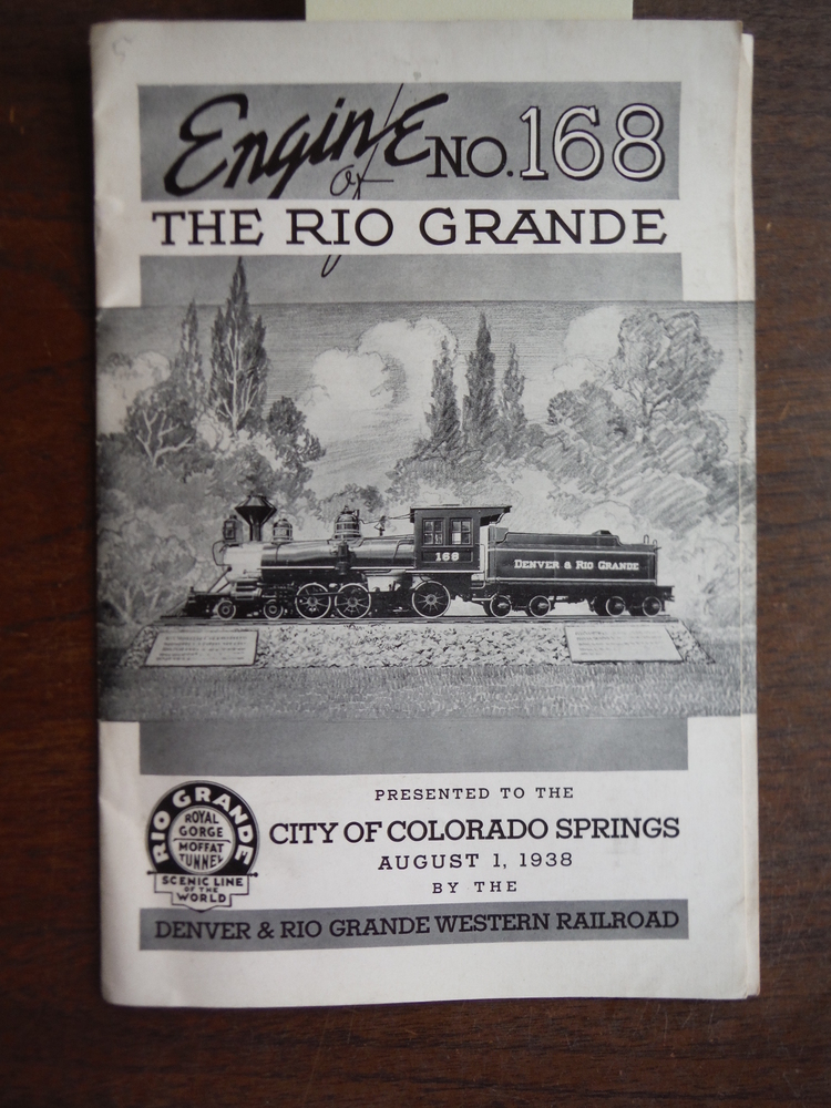 Image 0 of Engine No. 168 of the Rio Grande (Presentation to the City of Colorado Springs, 