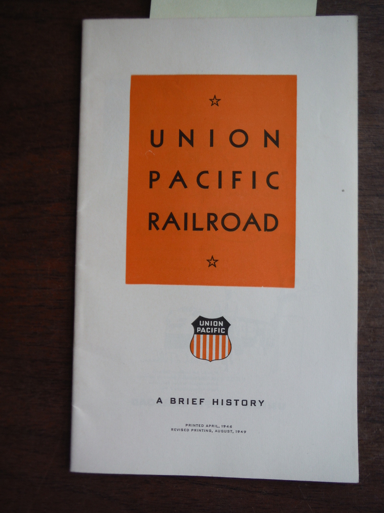 Union Pacific Railroad A Brief History