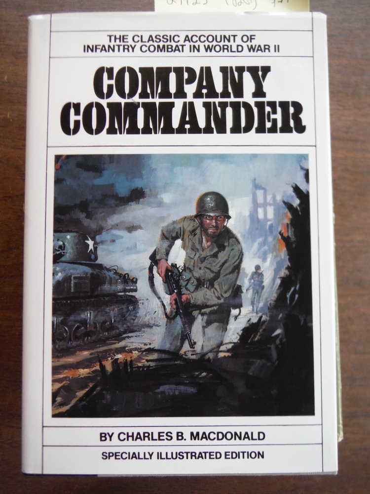 Image 0 of Company Commander: The Classic Infantry Memoir of World War II