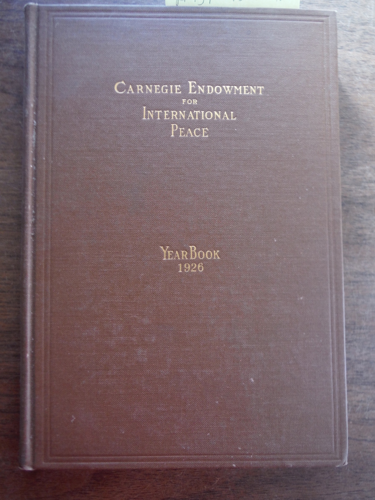 Carnegie Endowment for International Peace-Year Book 1926