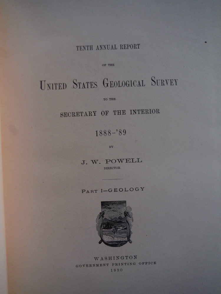 Image 1 of TENTH [ 10TH ] ANNUAL REPORT OF THE UNITED STATES GEOLOGICAL SURVEY To the Secre