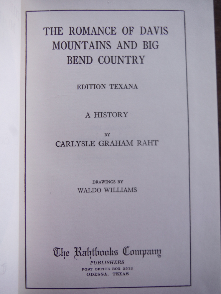Image 2 of The Romance of Davis Mountains and Big Bend Country: Edition Texana