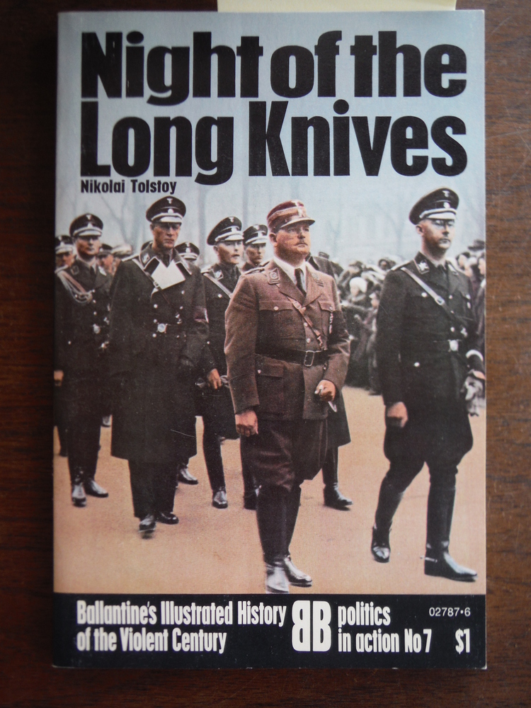 Image 0 of Night of the Long Knives Ballantine's History of the Violent Century Politics in