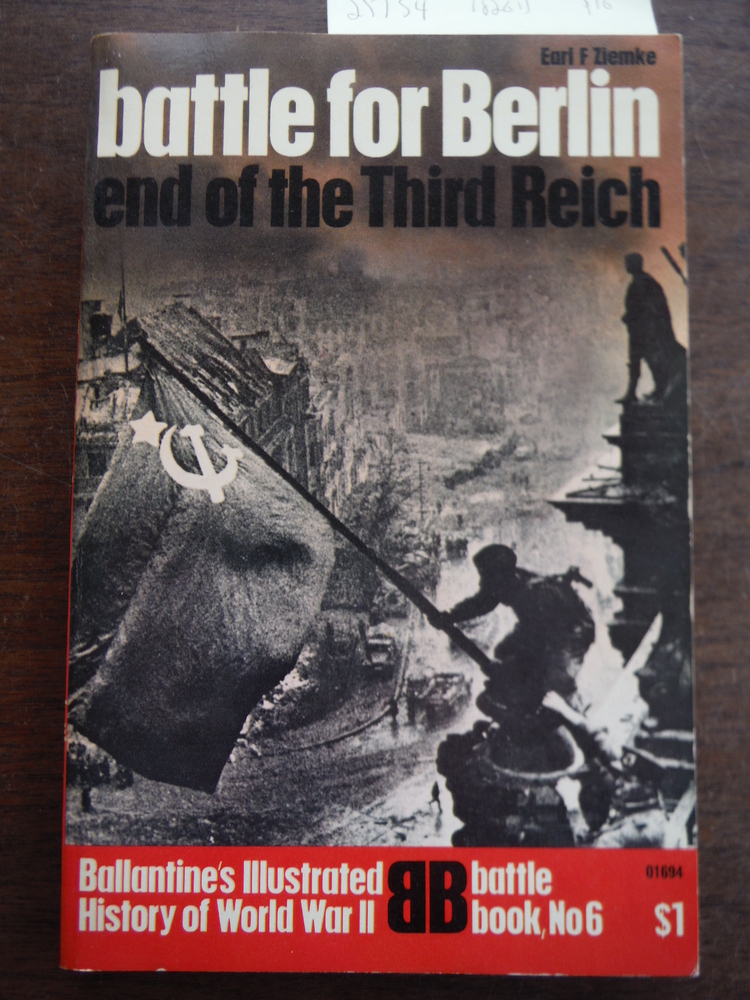 Battle for Berlin: End of the Third Reich (Ballantine's Illustrated History of W
