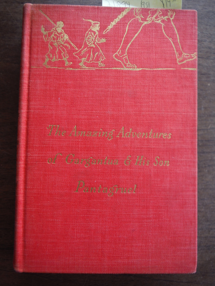 The Amazing Adventures Of Gargantua & His Son Pantagruel Edited for Boys.