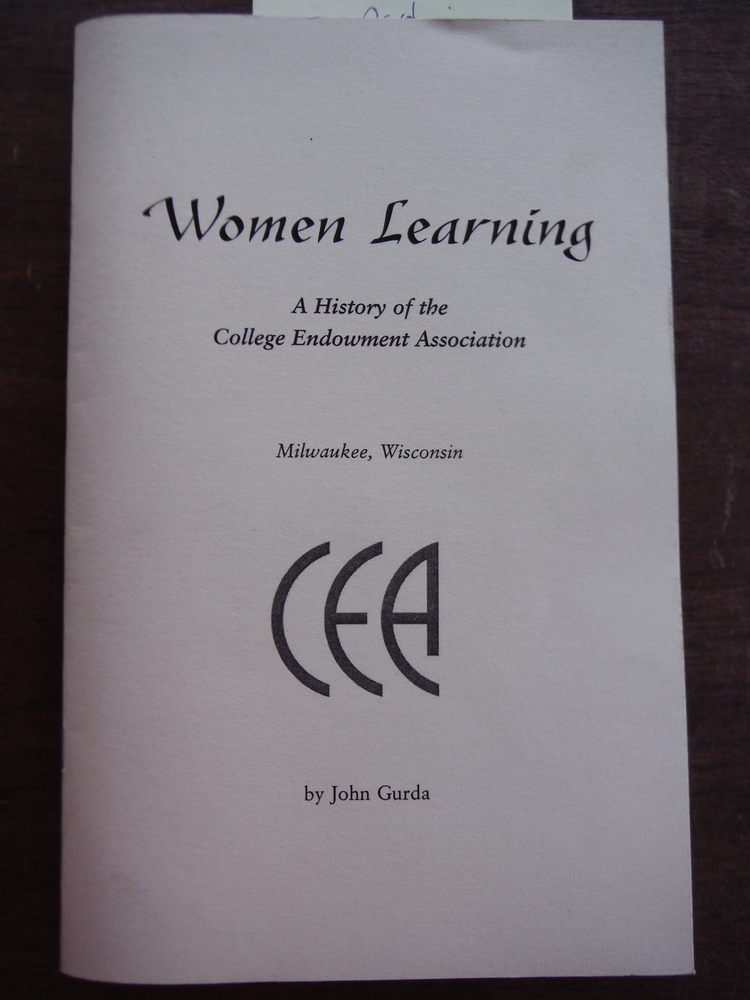 Women Learning A History of the College Endowment Association