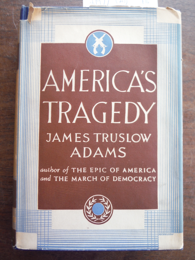 Image 0 of Americas Tragedy, by James Truslow Adams ...