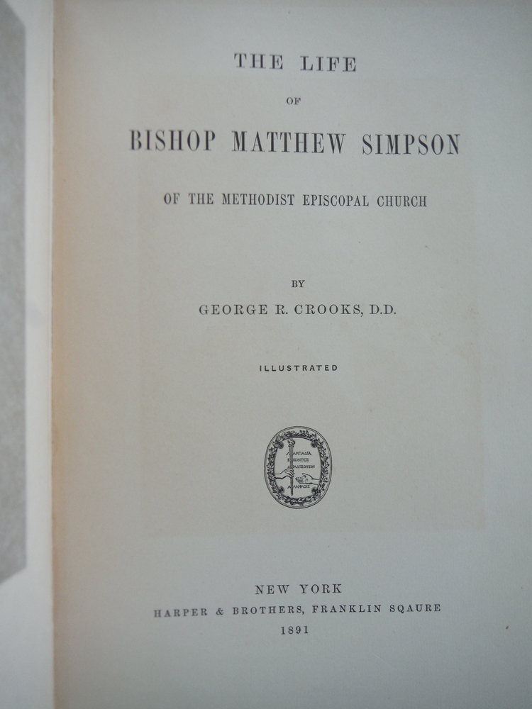Image 1 of The Life of Bishop Matthew Simpson of the Methodist Episcopal Church