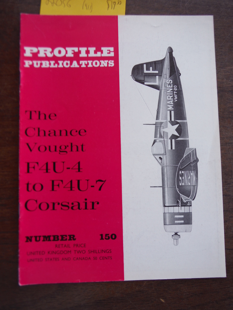 Aircraft Profile No. 150: The Chance Vought F4U-4 to F4U-7 Corsair