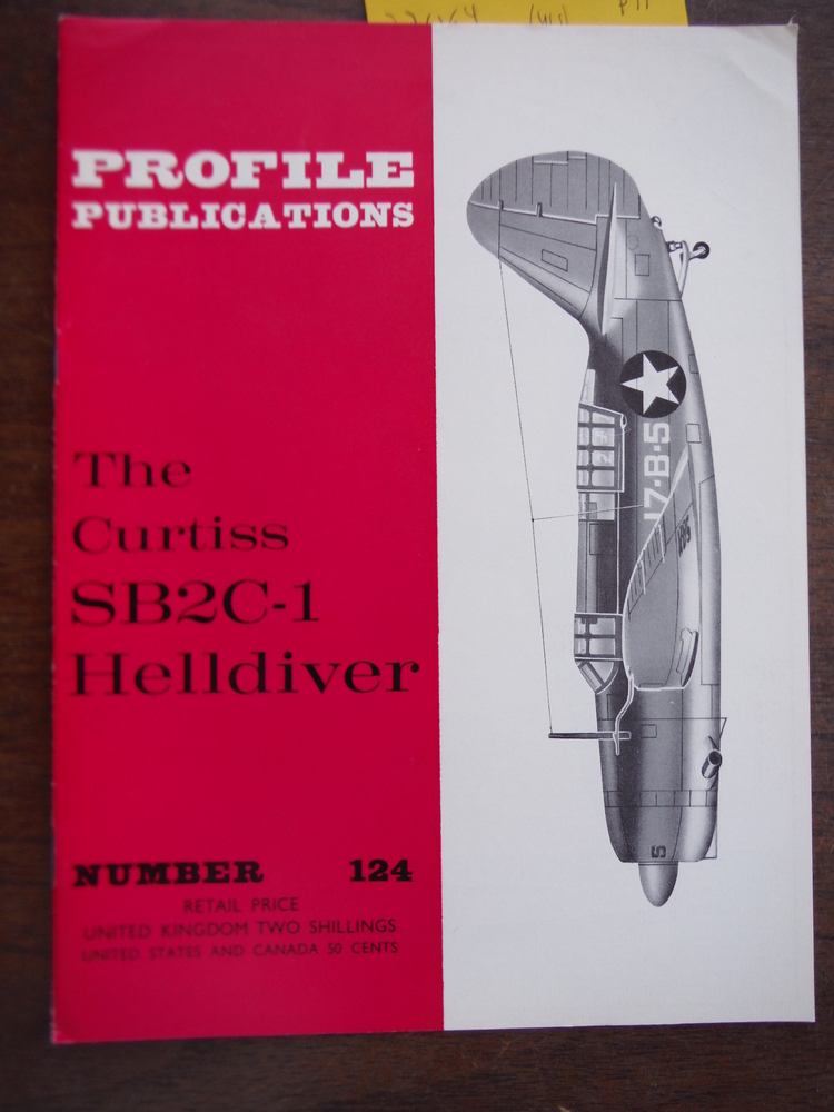 Aircraft Profile No. 124: The Curtiss SB2C-1 Helldiver