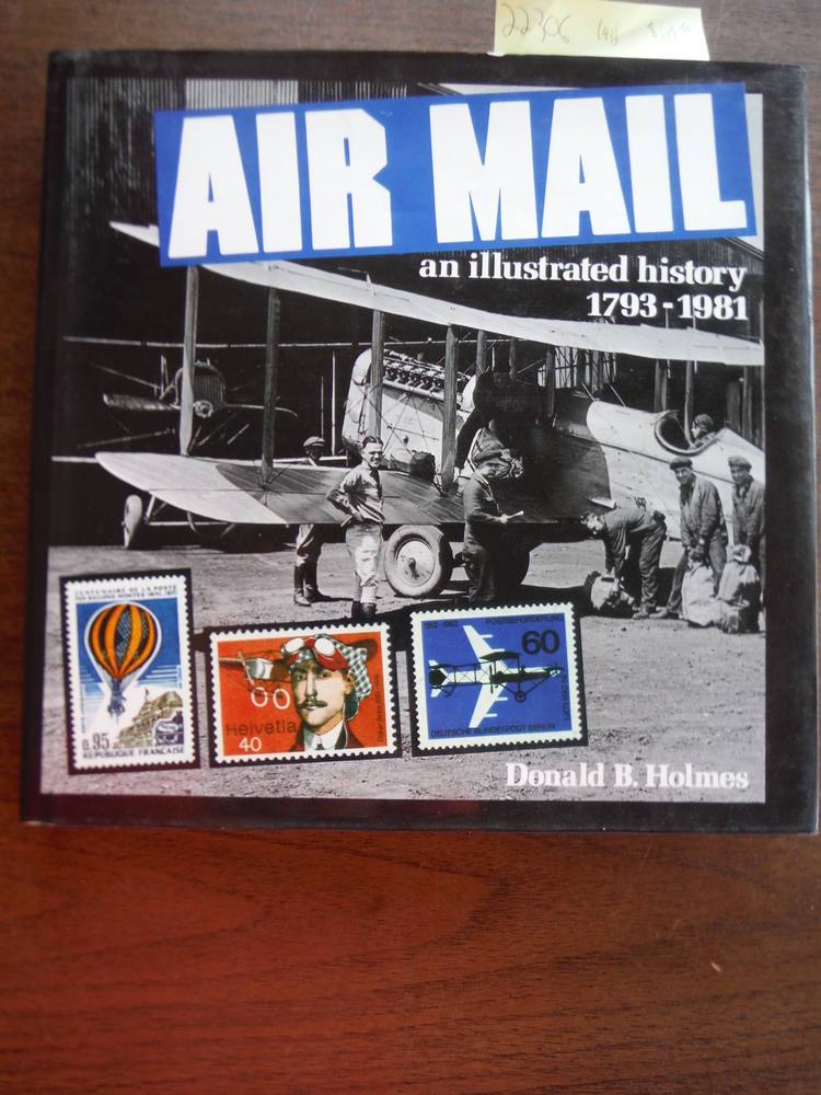 Image 0 of Air Mail: An Illustrated History 1793-1981