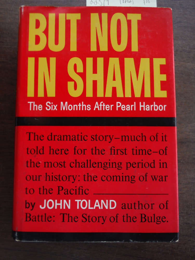 Image 0 of But Not in Shame: The Six Months After Pearl Harbor