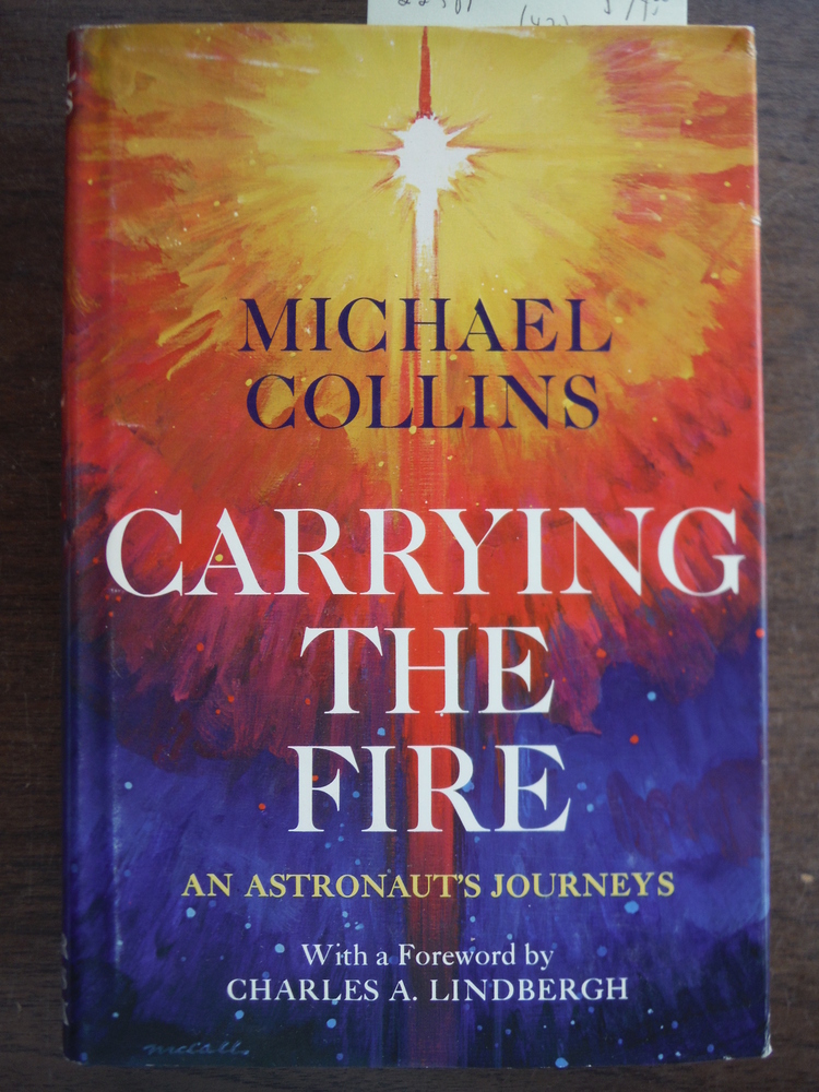 Image 0 of Carrying the Fire: An Astronaut's Journeys
