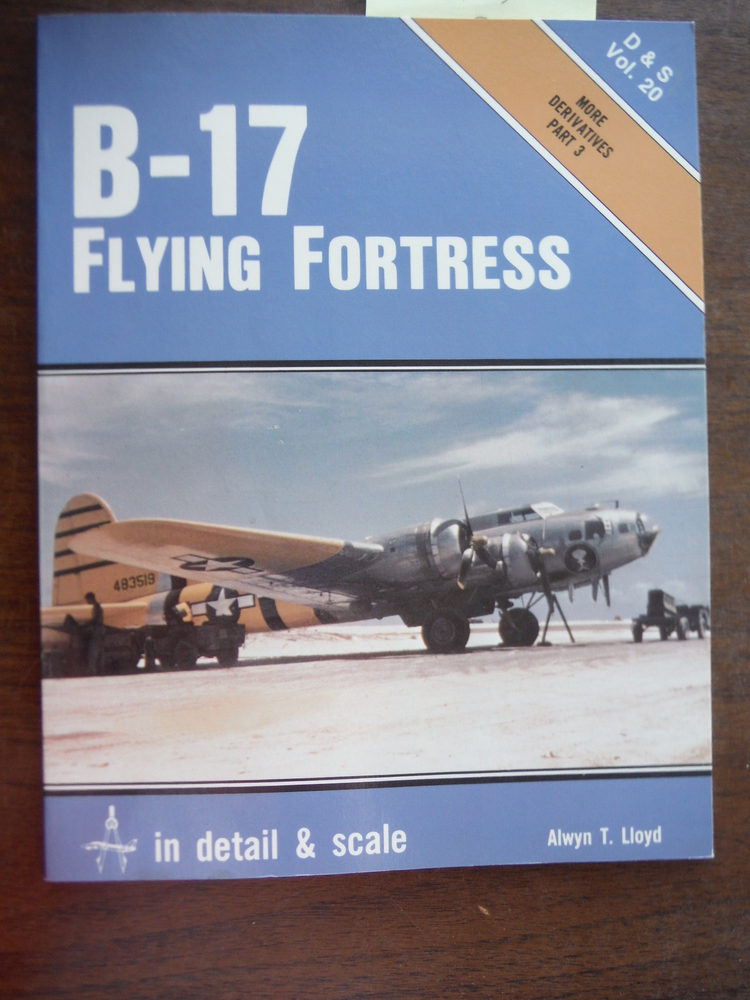 Image 0 of B-17 Flying Fortress in Detail & Scale, Part 3, More Derivatives - D & S Vol. 20