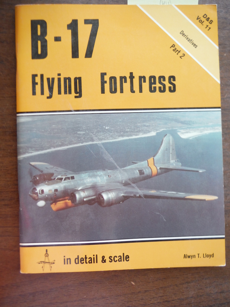 Image 0 of B-17 Flying Fortress in Detail and Scale, Part 2, Derivatives - D & S Vol. 11
