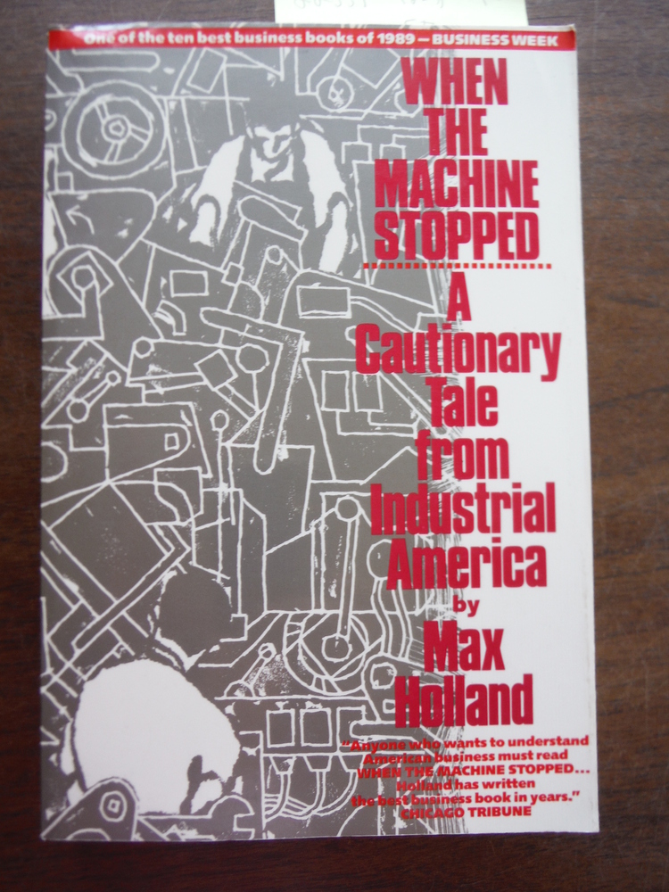 Image 0 of When the Machine Stopped: A Cautionary Tale from Industrial America