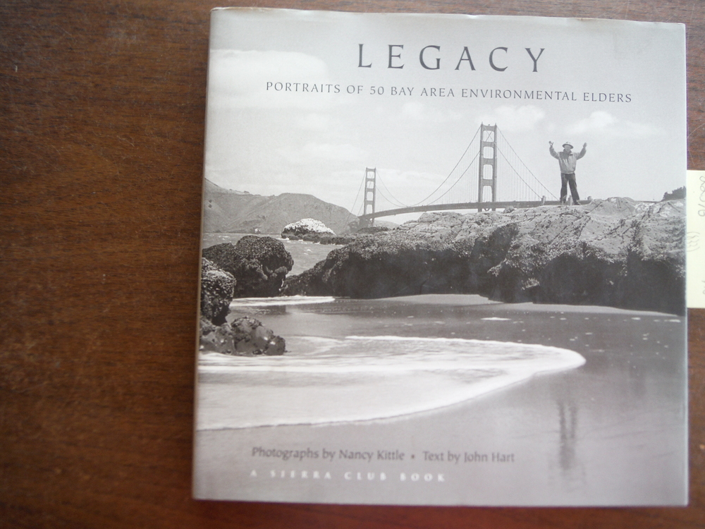 Legacy: Portraits of 50 Bay Area Environmental Elders