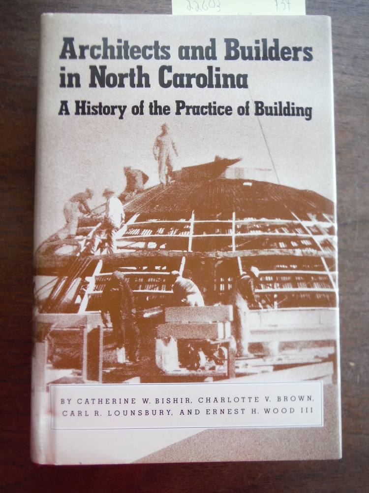 Image 0 of Architects and Builders in North Carolina: A History of the Practice of Building