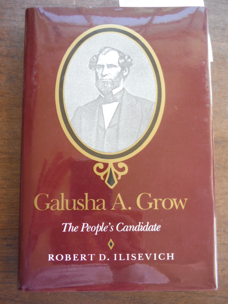 Image 0 of Galusha A. Grow: The People's Candidate