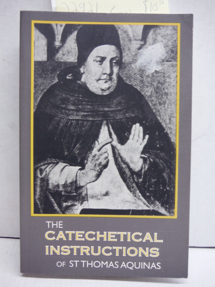 The Catechetical Instructions of St. Thomas Aquinas