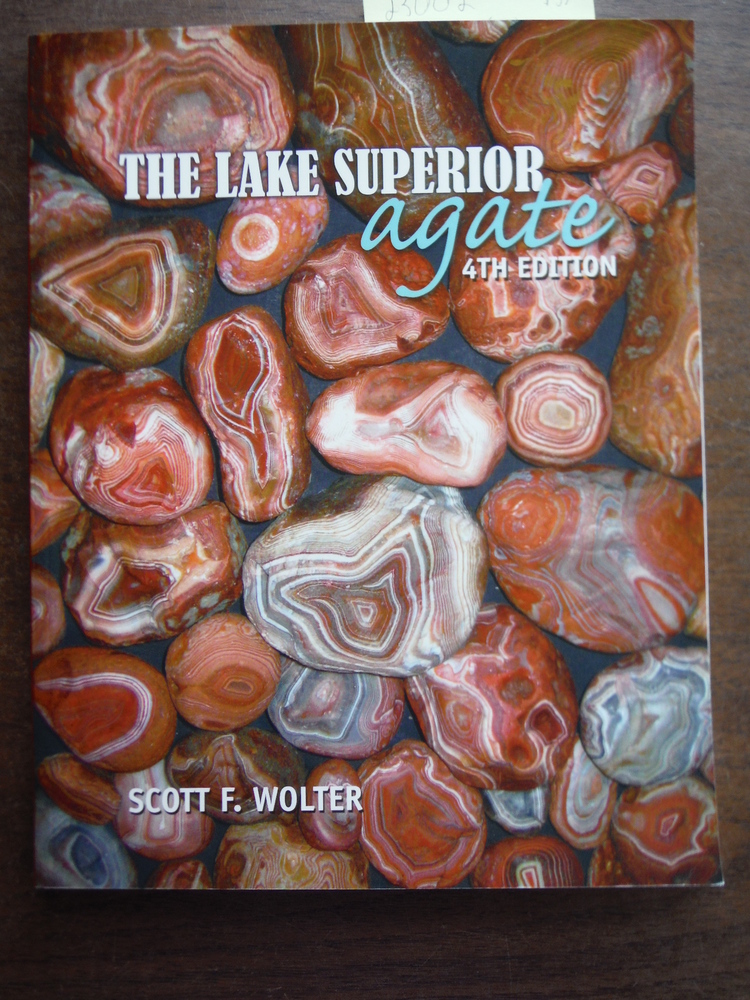 Image 0 of The Lake Superior Agate (4th Edition)