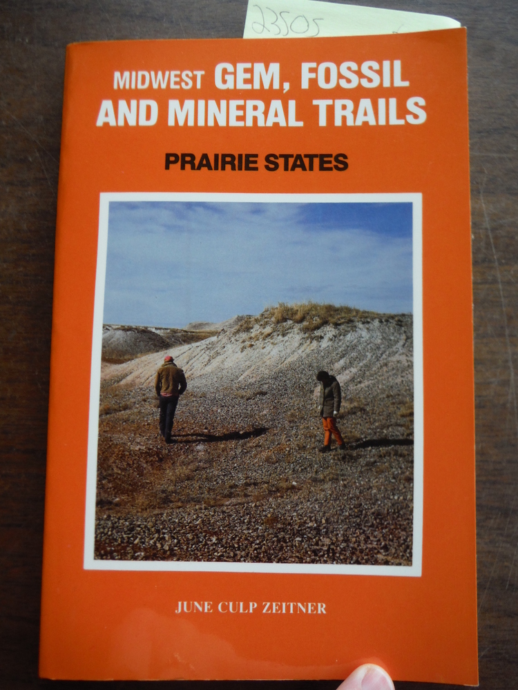 Midwest Gem Fossil and Mineral Trails: Prairie States