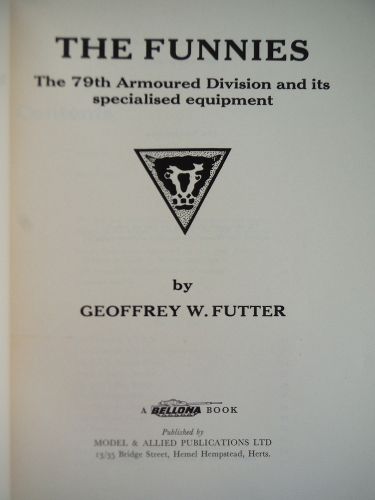 Image 1 of The Funnies (A Bellona book) The 79th Armoured Division and its Specialized Equi