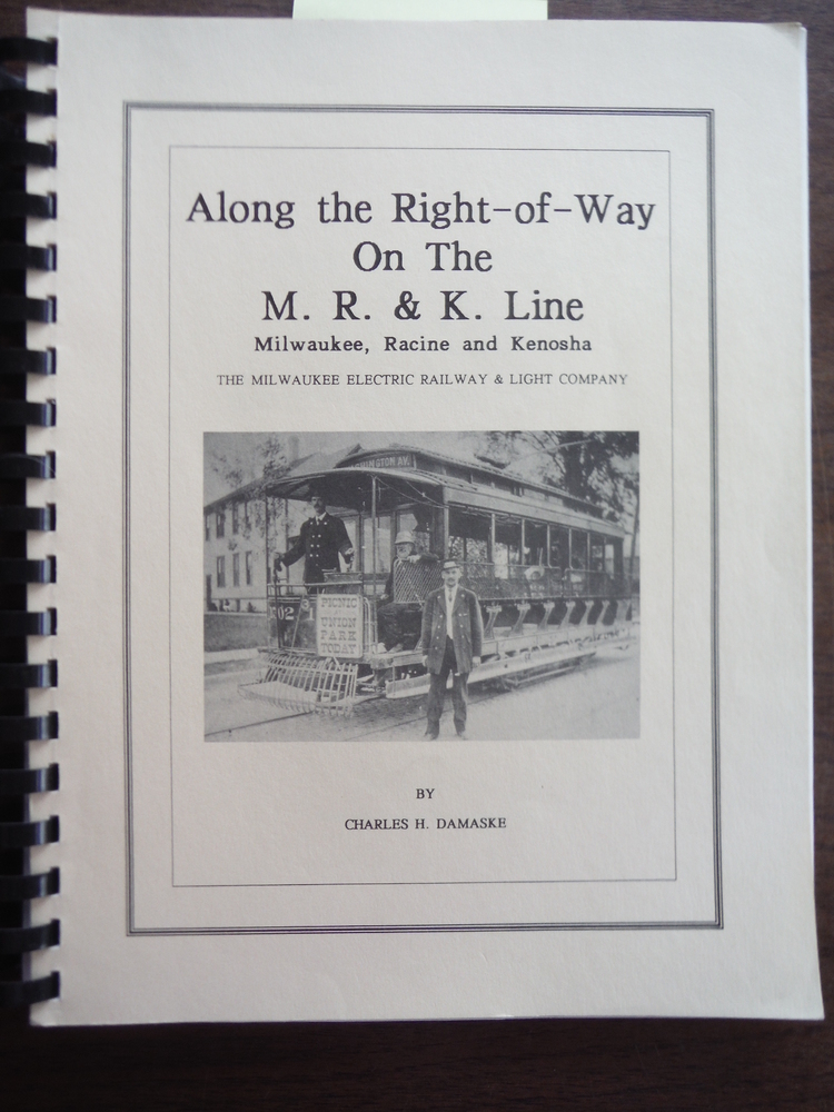 Along the right-of-way on the M.R. & K. line:(Milwaukee, Racine & Kenosha) The M