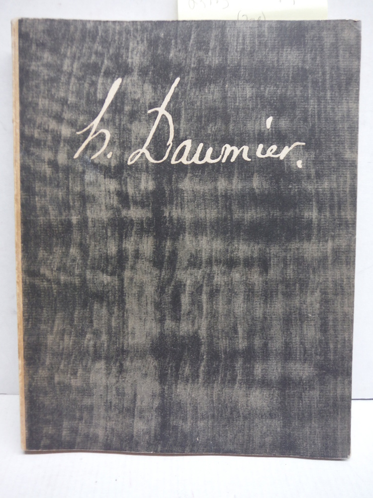 DAUMIER 1808-1879. Texts by Claude Roger-Marx (in French) and David Rosen and He