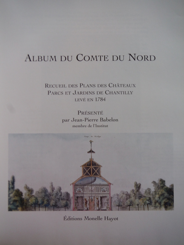 Image 1 of Album du Comte du Nord: Recueil des plans des cha?teaux, parcs et jardins de Cha