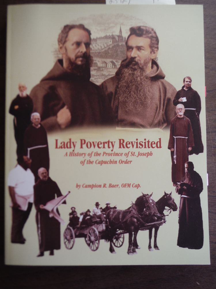 Image 0 of A Romance of Lady Poverty Revisited a History of the Province of St. Joseph of t
