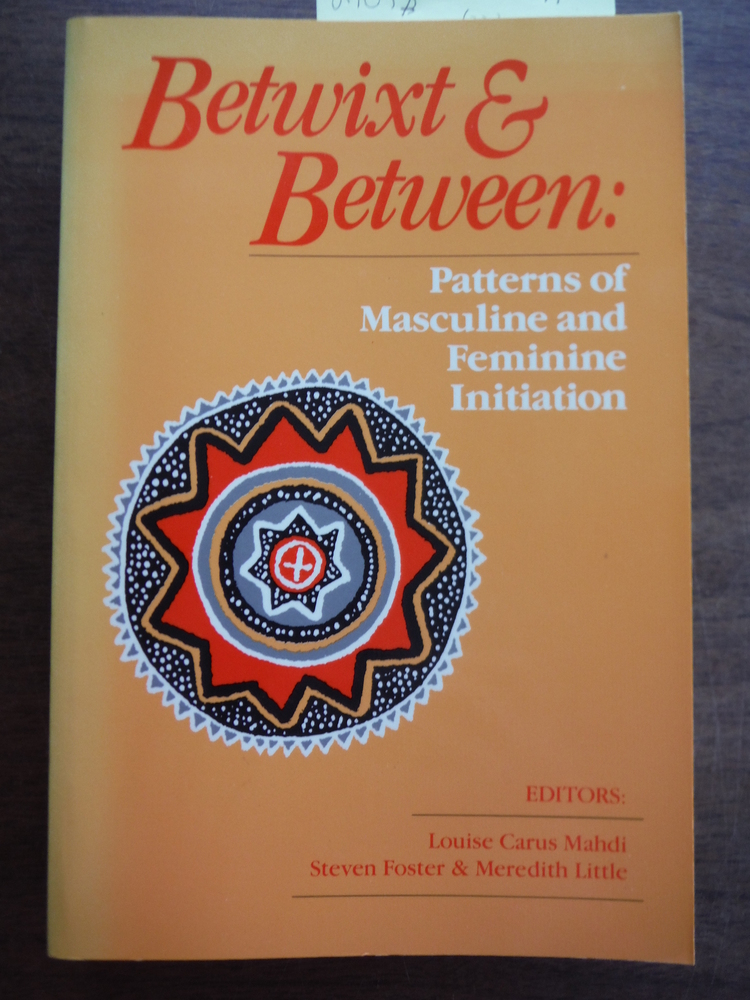 Image 0 of Betwixt and Between: Patterns of Masculine and Feminine Initiation