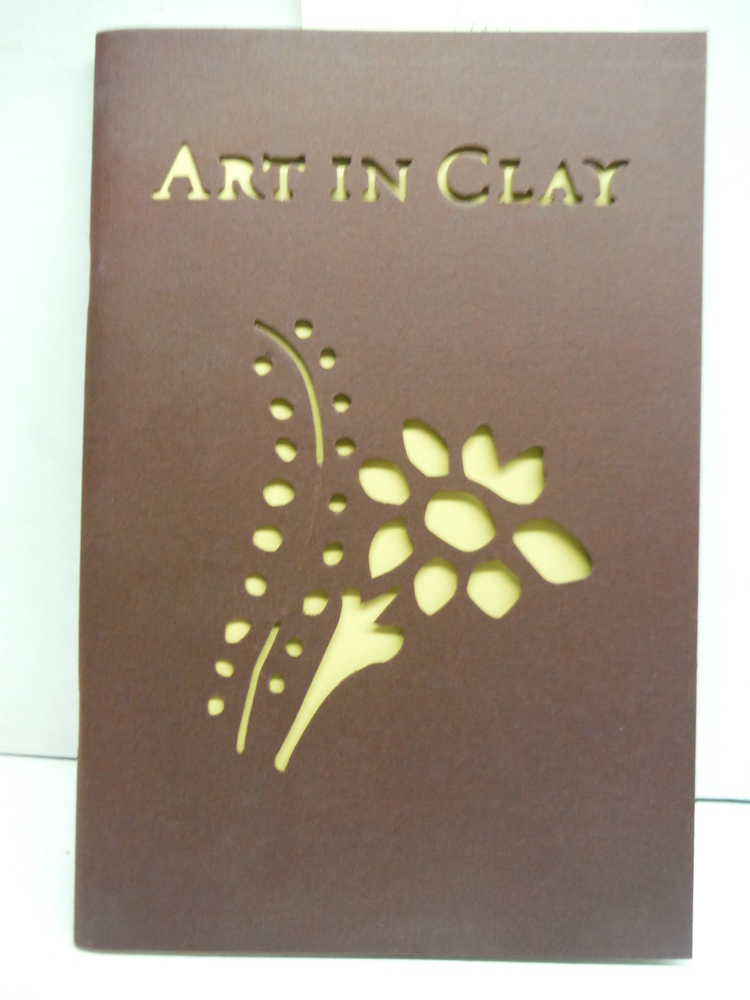 Art in Clay: Masterworks of North Carolina Earthenware, Exhibit Catalog