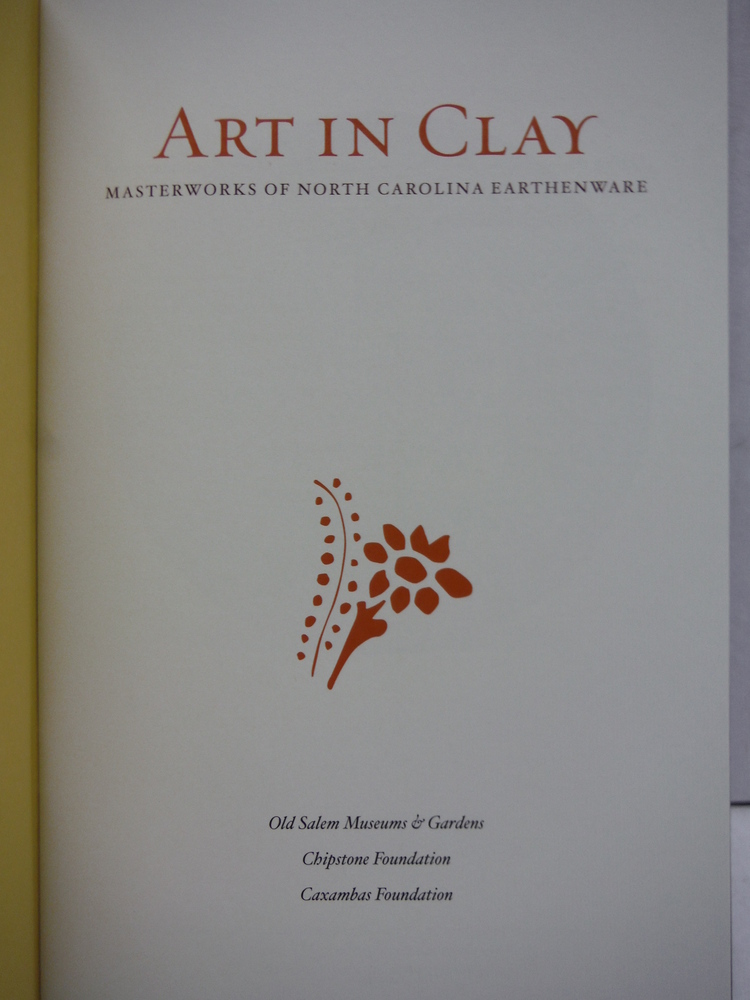 Image 1 of Art in Clay: Masterworks of North Carolina Earthenware, Exhibit Catalog