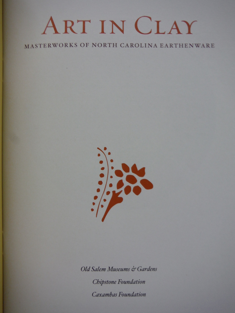Image 1 of Art in Clay: Masterworks of North Carolina Earthenware, Exhibet Catalog